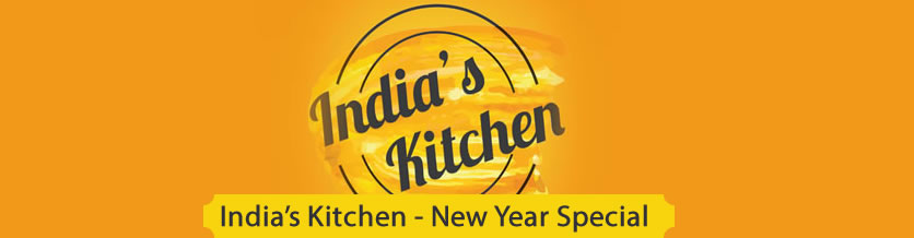 India's kitchen - New Year Special India's kitchen - New Year Special