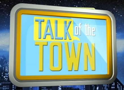 talk-of-the-town TALK OF THE TOWN