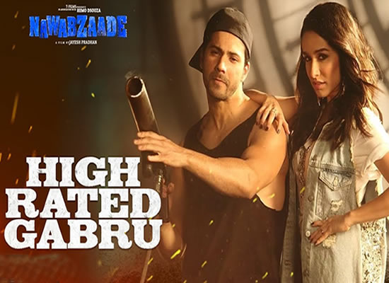 High Rated Gabru song of film Nawabzaade at No. 1 from 2nd November to 8th November! High Rated Gabru song of film Nawabzaade at No. 1 from 2nd November to 8th November!