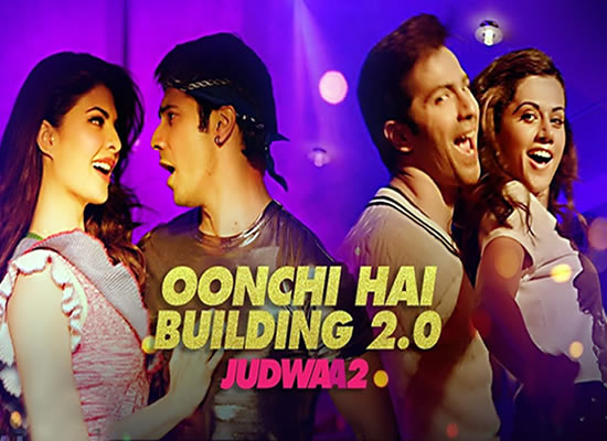 Oonchi Hai Building 2.0 song of film Judwaa 2 at No. 1 from 29th Sept to 5th Oct! Oonchi Hai Building 2.0 song of film Judwaa 2 at No. 1 from 29th Sept to 5th Oct!