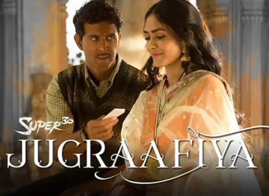 Jugraafiya Song of film Super 30 at No. 3 from 28th June to 4th July! Jugraafiya Song of film Super 30 at No. 3 from 28th June to 4th July!