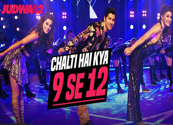 Chalti Hai Kya 9 Se 12 song of film Judwaa 2 at No. 3 from 29th Sept to 5th Oct! Chalti Hai Kya 9 Se 12 song of film Judwaa 2 at No. 3 from 29th Sept to 5th Oct!