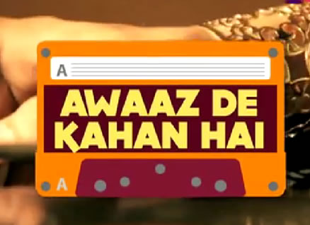 Awaaz De Kahaan Hai
