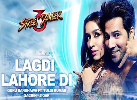 Lagdi Lahore Di song of film Street Dancer 3D at No. 1 from 31st Jan. to 6th Feb. 2020!