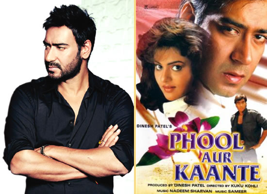 Ajay Devgn to remake his debut film Phool Aur Kaante!