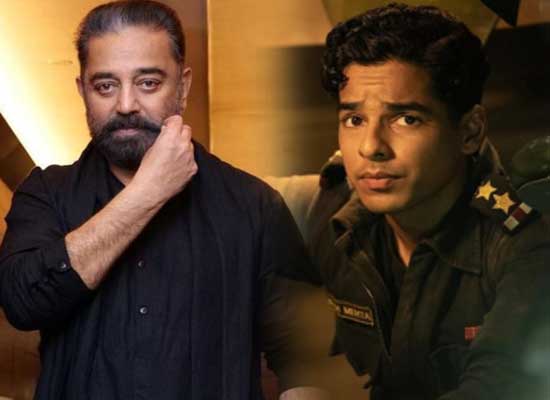 Kamal Haasan congratulates Ishaan Khatter for his next Pippa!