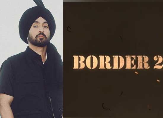 Massive Update: Diljit Dosanjh Starts 'Border 2' With Sunny Deol Next Month!